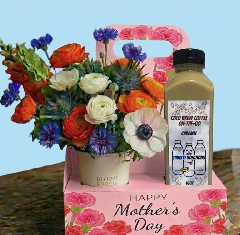 mother’s day blooms & brew mother's day blooms & brew